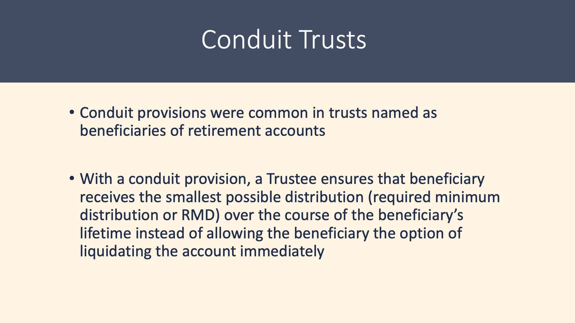 Is a Will Enough? - Conduit Trusts